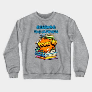 Reading The Ultimate Power up Crewneck Sweatshirt